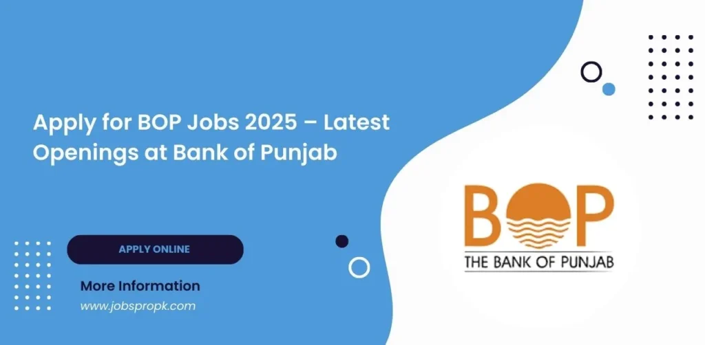 A professional office environment representing career opportunities at Bank of Punjab, with text highlighting "BOP Jobs 2025 – Latest Openings" and application details.