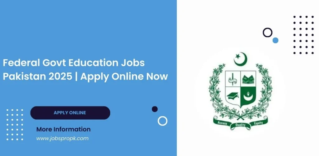 Federal Government Education Jobs in Pakistan - Teaching, administrative, and support positions with secure benefits and career growth opportunities.