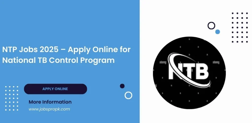 latest NTP jobs in Pakistan. Explore career opportunities with the National TB Control Program and apply for government vacancies.