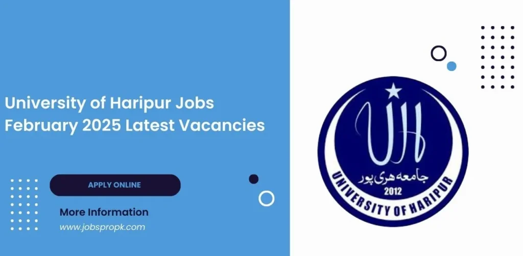 University of Haripur jobs – Apply for teaching & non-teaching vacancies. Check eligibility, last date, and application process now.