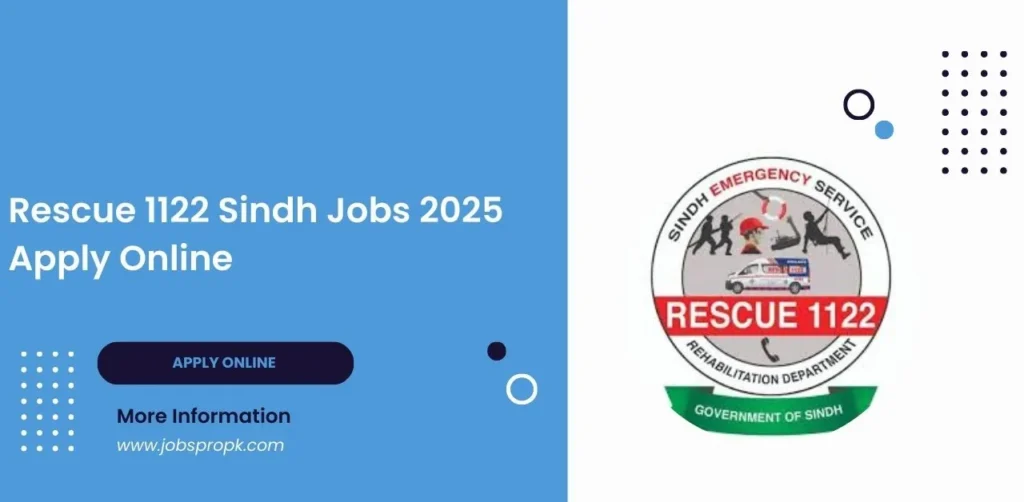 Rescue 1122 Sindh Jobs – Explore career opportunities in emergency services and disaster response. Join the team and serve the community today.